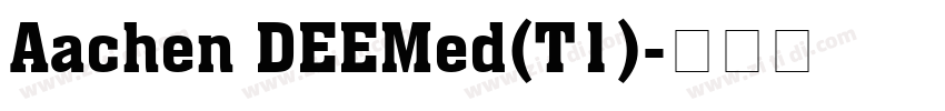 Aachen DEEMed(T1)字体转换